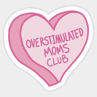 Overstimulated Moms Club Vibes Sticker